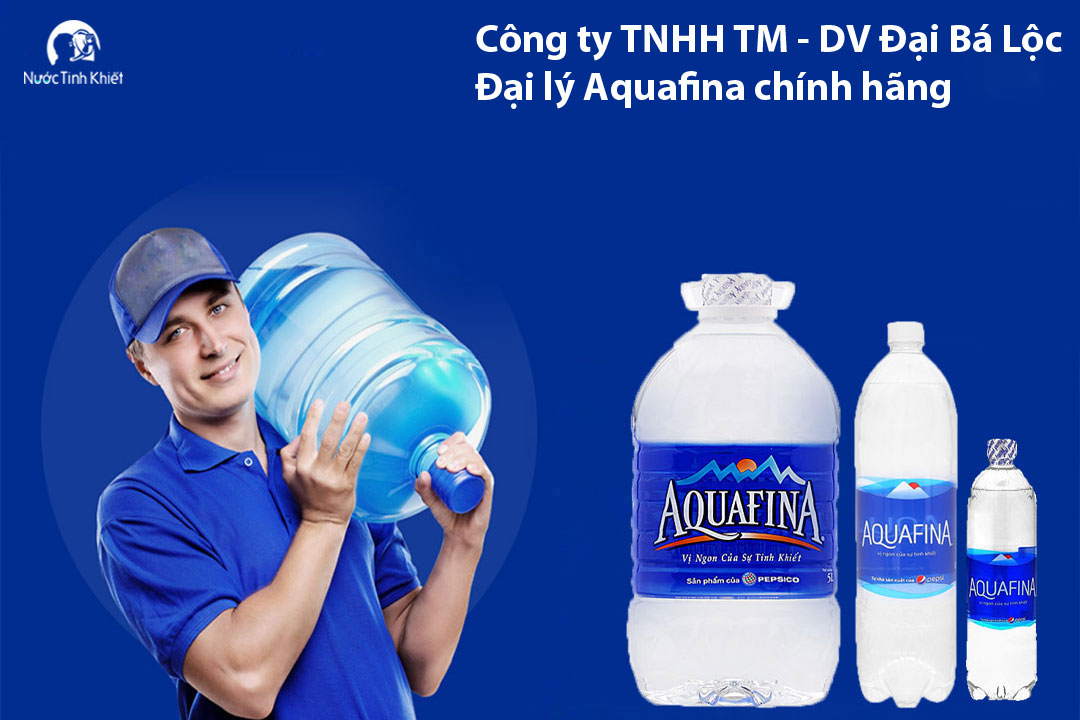 Đại lý nước Aquafina Đại Bá Lộc - Bình Dương