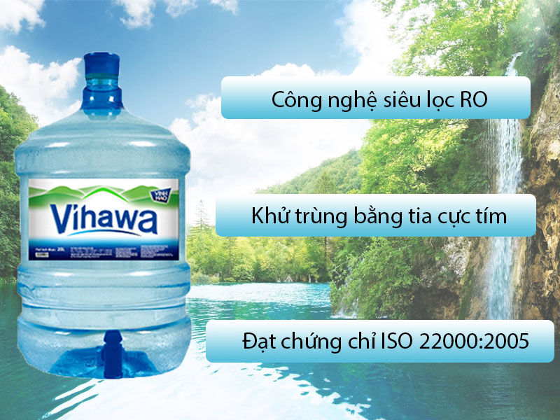 Đặc điểm nước tinh khiết Vihawa bình vòi 20L